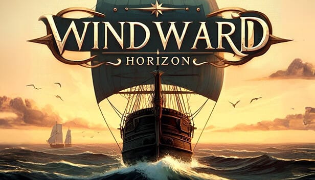 Set Sail with "Windward Horizon": Exclusive Demo Now Live for Original Windward Players
