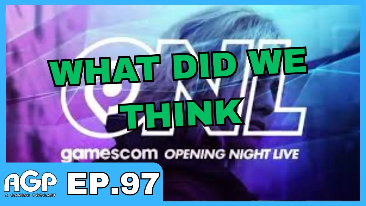A Gaming Podcast Episode 97
