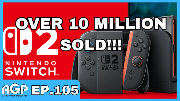 A Gaming Podcast Episode 105